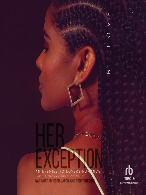 Title details for Her Exception by B. Love - Available